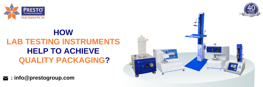 How lab testing instruments help to achieve quality packaging?